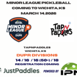 The Dink Minor League Pickleball @ TapNPaddles powered by InPickle Nation and Sponsored by JustPaddles
